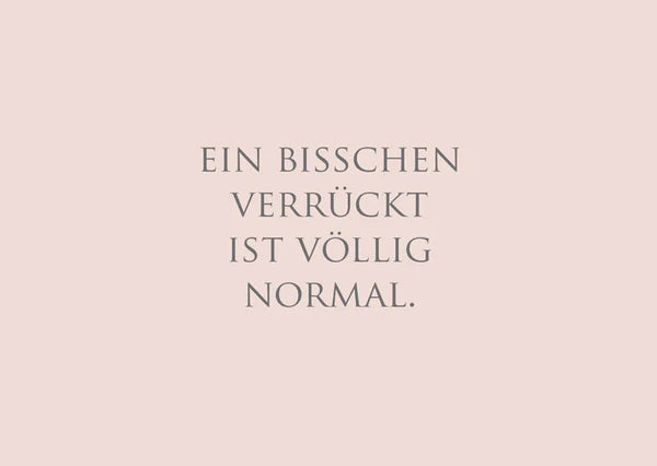 Postkarte"Ein bisschen verrückt ist völlig normal." 1 Postkarte Dekoration, Geschenkideen bei Zeit für mich...